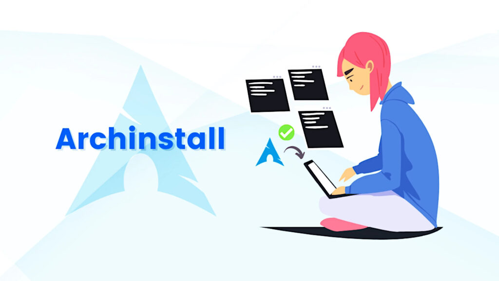 Rilasciato Archinstall 2.8.1 per Arch Linux