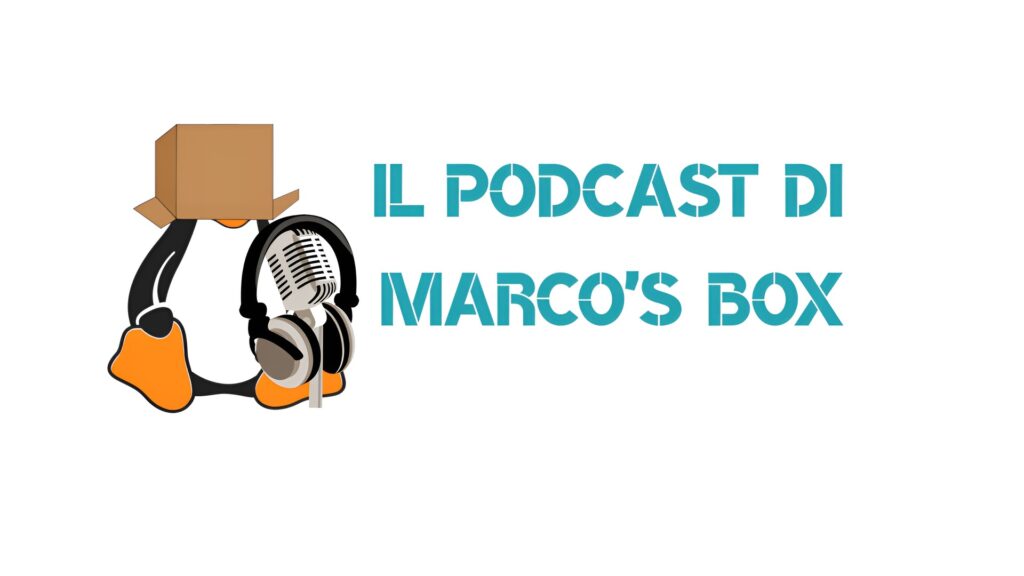 Il podcast di Marco’s Box – Puntata 189 (con video)